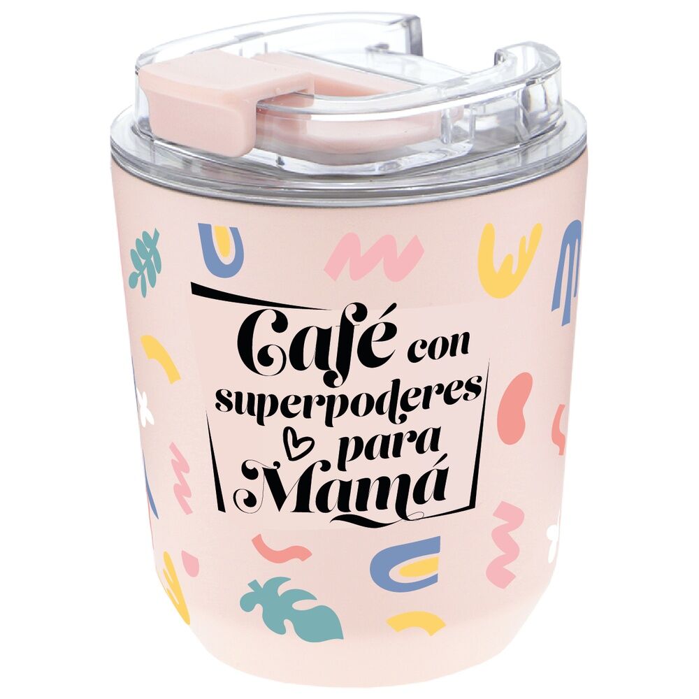 Vaso termico Cafe Con Superpoderes Para Mama 280ml - Frikibase.com