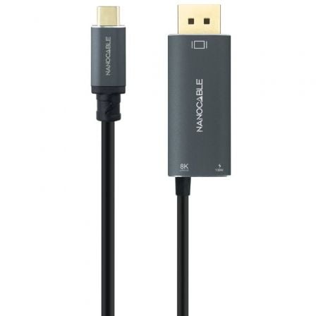 Cable Conversor Nanocable 10.15.5012/ USB Tipo-C Macho - DisplayPort 8K Macho/ USB Tipo-C Hembra/ Hasta 100W/ 1.8m/ Gris - Frikibase